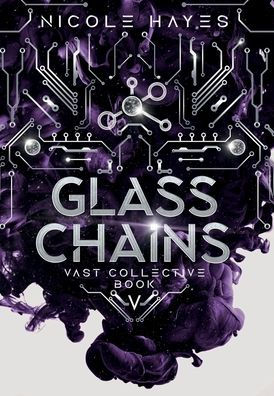 Glass Chains: Vast Collective Book V