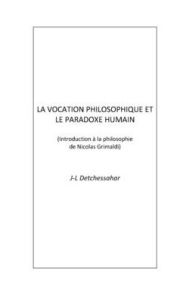 Title: La vocation philosophique, Author: Jean-luc Detchessahar