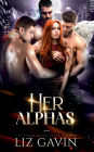 Her Alphas: Steamy Paranormal Reverse Harem