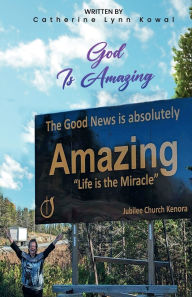 Title: God is Amazing, Author: Catherine Lynn Kowal