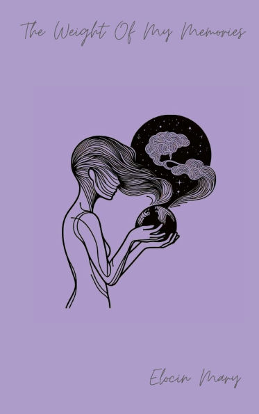 The Weight Of My Memories