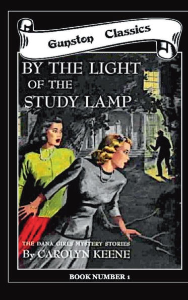 BY THE LIGHT OF THE STUDY LAMP - The Dana Girls