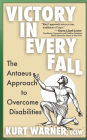 Victory in Every Fall: The Antaeus Approach to Overcome Disabilities