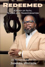 Redeemed: A Story Of Faith, Trauma, And Transformation
