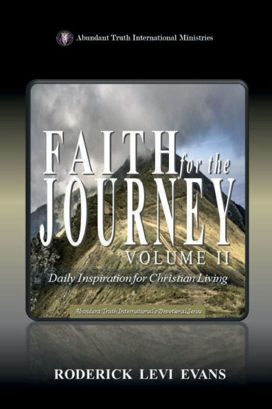 Faith for the Journey (Volume II): Daily Inspiration for Christian Living