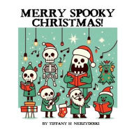 Title: Merry Spooky Christmas, Author: Tiffany Nebzydoski