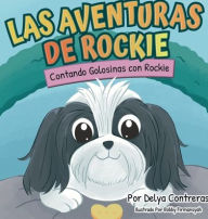 Title: Las Aventuras de Rockie: Contando golosinas con Rockie, Author: Delya Contreras Alfaro