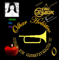 Title: Olhar Holístico, Author: Melkyzedek Siqueira César