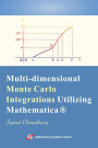 Multi-dimensional Monte Carlo Integrations Utilizing Mathematica