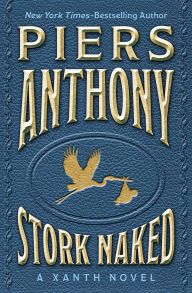 Title: Stork Naked, Author: Piers Anthony