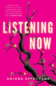 Title: Listening Now, Author: Anjana Appachana