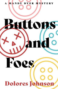 Title: Buttons and Foes, Author: Dolores Johnson