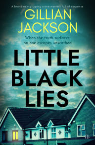 Title: Little Black Lies, Author: Gillian Jackson