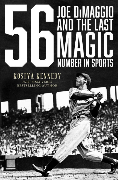 56: Joe DiMaggio and the Last Magic Number in Sports
