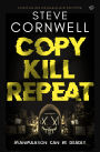Copy, Kill, Repeat