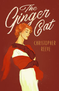 Title: The Ginger Cat, Author: Christopher Reeve