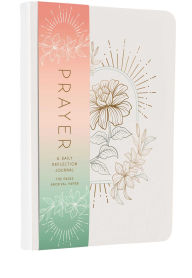 Title: Prayer: A Daily Reflection Journal, Author: Insight Editions