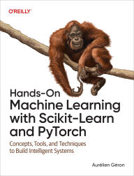 Title: Hands-On Machine Learning with Scikit-Learn and Pytorch: Concepts, Tools, and Techniques to Build Intelligent Systems, Author: Aurïlien Gïron