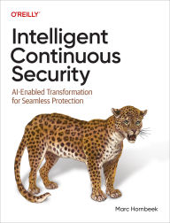 Title: Intelligent Continuous Security, Author: Marc Hornbeek