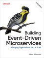 Building Event-Driven Microservices: Leveraging Organizational Data at Scale