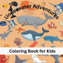 Underwater Wonder: A Colorful Adventure with Ocean Animals: