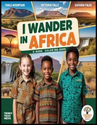 Title: I Wander In Africa, Author: Trendy Treat Media