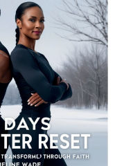 Title: The Winter Reset: Fitness and Finances Transformed Through Faith:, Author: Jacqueline Wade