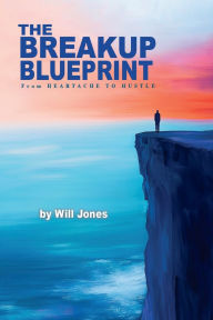 Title: BREAKUP BLUEPRINT II, Author: Will