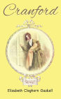 Cranford: A Classic Tale of Village Life and the Strength of Community (Annotated)