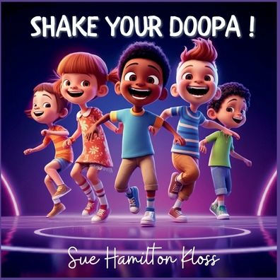 Shake Your Doopa!
