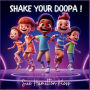 Shake Your Doopa!