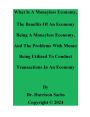 What Is A Moneyless Economy And The Benefits Of An Economy Being A Moneyless Economy