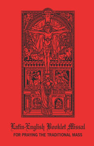 Title: Latin-English Booklet Missal, Author: Ecclesia Dei Coalition in Support of