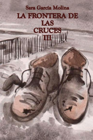 Title: LA FRONTERA DE LAS CRUCES III, Author: Sara García