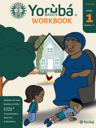 Title: Yoruba Basics Jelosinmi WorkBook #1: Yoruba Basics Jelosinmi WorkBook #1 - Kindergarten, Author: Yoruba Basicsï School