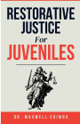 Restorative Justice for Juveniles