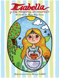 Title: Isabella y las manzanas de caramelo, Author: Theira Anez Ferrer
