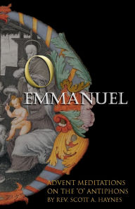 Title: O Emmanuel: Advent Meditations on the 
