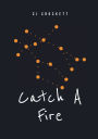 Catch A Fire: Heal The World