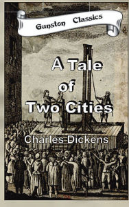 Title: A TALE OF TWO CITIES, Author: Charles Dickens