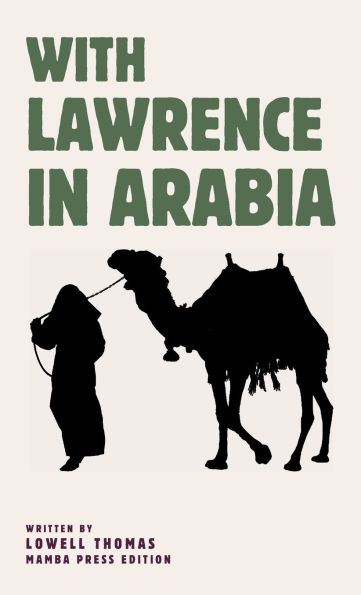 With Lawrence in Arabia