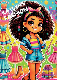 Title: Kaylyn's Fashion, Author: Kaylyn Daniels