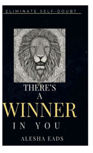 Title: There's a Winner in You, Author: Alesha Eads