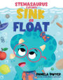 Stemasaurus Explores Sink or Float