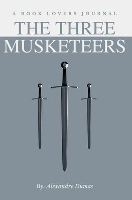 A Book Lovers Journal - The Three Musketeers Edition