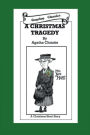A CHRISTMAS TRAGEDY