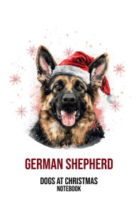 Title: Dogs at Christmas Notebook: German Shepherd, Author: Sarah Frances