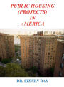 PUBLIC HOUSING (PROJECTS) IN AMERICA