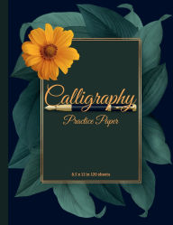 Title: Premium Calligraphy Notebook - 8.5x11: 120 Pages for Hand Lettering Practice, Author: B. W. Designs