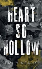 Heart So Hollow